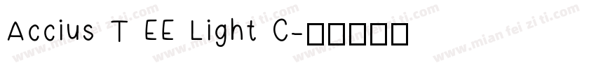 Accius T EE Light C字体转换